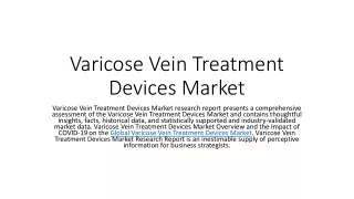 Varicose Vein Treatment Devices Market