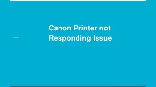 canon printer not responding issue