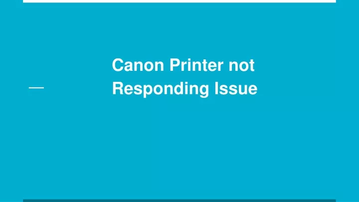 canon printer not responding issue