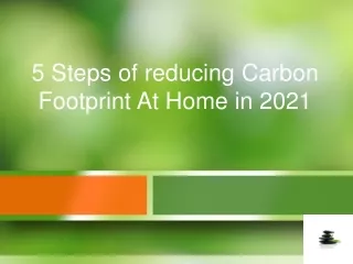 5 Steps of reducing Carbon Footprint At Home in 2021