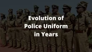 Evolution of Indian Police Uniform in Years- Trooptiq