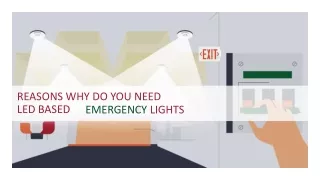 REASONS WHY DO YOU NEED LED BASED EMERGENCY LIGHTS