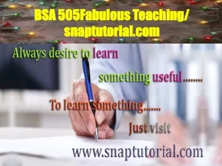 BSA 505 Fabulous Teaching / snaptutorial.com