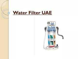 Lead An Optimal Healthy Life With So Safe Water Filter UAE