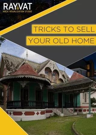 7 Tricks to Sell your Old Home Instantly