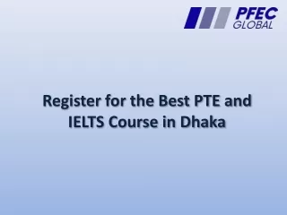 Register for the Best PTE and IELTS Course in Dhaka