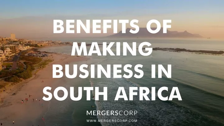 benefits of making business in south africa
