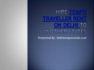 hire tempo traveller rent on delhi to another states