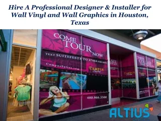 Hire A Professional Designer & Installer for Wall Vinyl and Wall Graphics in Houston, Texas