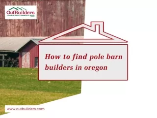 How To Find Pole Barn Builders In Oregon