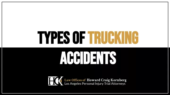 types of types of trucking trucking accidents