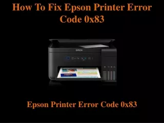 how to fix epson printer error code 0x83