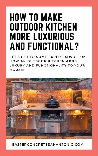 How To Make Outdoor Kitchen More Luxurious And Functional?