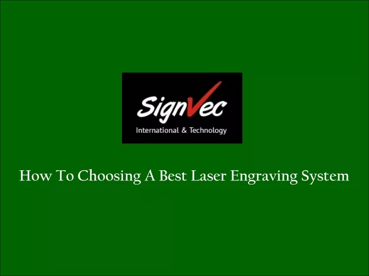how to choosing a best laser engraving system