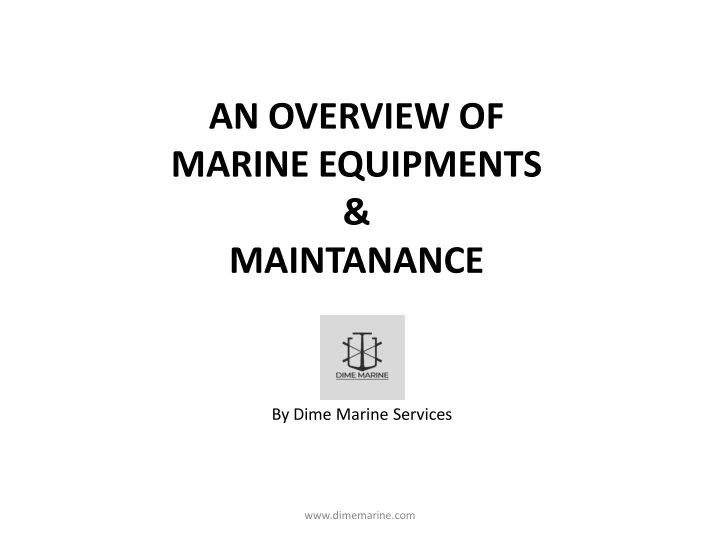 an overview of marine equipments maintanance