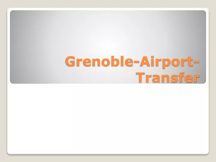 grenoble airport transfer