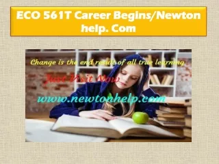 ECO 561T Career Begins/newtonhelp.com
