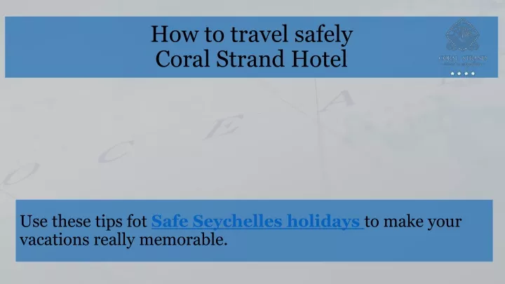 how to travel safely coral strand hotel