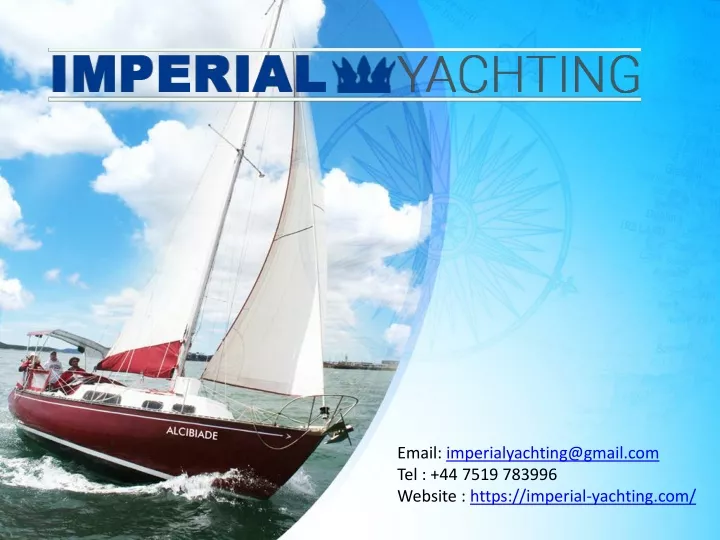 email imperialyachting@gmail com tel 44 7519