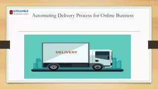 automating delivery process for online business