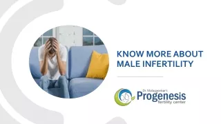 Know more about Male Infertility