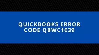 Ways to Solve QuickBooks Error QBWC1039