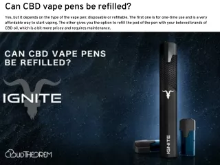 Can CBD vape pens be refilled?