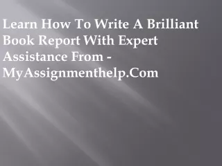 Learn How To Write A Brilliant Book Report With Expert Assistance From MyAssignmenthelp.Com