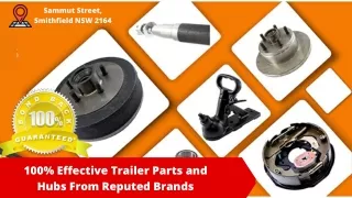 100% Effective Trailer Parts and Hubs From Reputed Brands