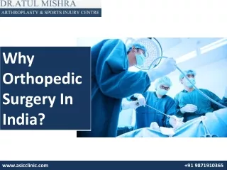 Dr. Atul Mishra, Best Orthopaedic Doctor in Delhi NCR, Hip and Knee Surgeon