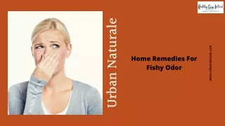 Home Remedies for Fishy Odor