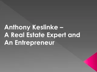 Anthony Keslinke - Real Estate Professional in California