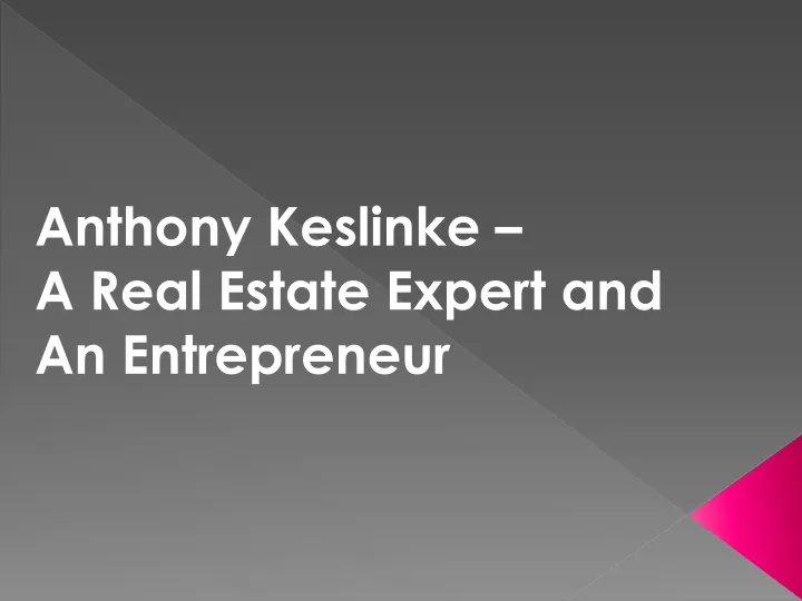 anthony keslinke a real estate expert