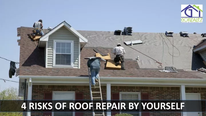 4 risks of roof repair by yourself