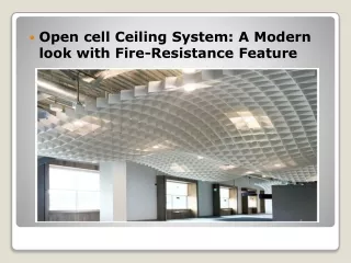 Open cell Ceiling System: A Modern look with Fire-Resistance Feature