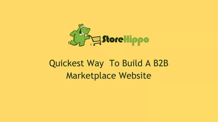 quickest way to build a b2b marketplace website