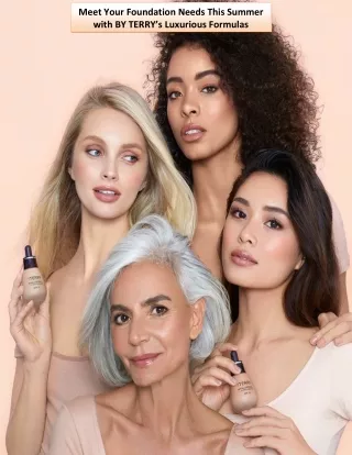meet your foundation needs this summer