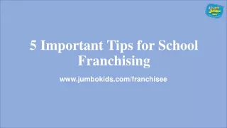 5 Important Tips for School Franchising