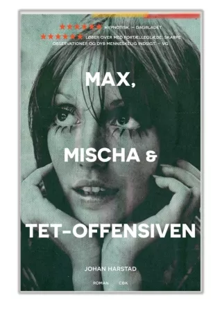 [PDF] Free Download Max, Mischa og Tet-offensiven By Johan Harstad