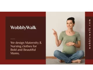 WobblyWalk - Indian Maternity & Nursing Clothing Brand