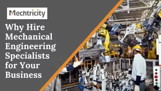 Why Hire Mechanical Engineering Specialists for Your Business