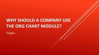 why should a company use the org chart module