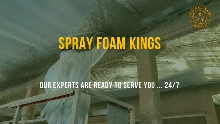 spray foam kings