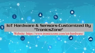 ** TronicsZone** IoT Hardware & Sensors Design