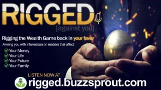 RIGGED against you (podcast) hosted by Terry Sacka AAMS