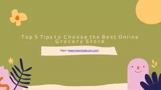 Top 5 Tips to Choose the Best Online Grocery Store