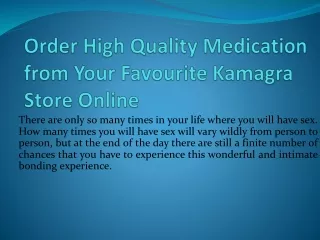 Order High Quality Medication from Your Favourite Kamagra Store Online