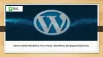 How to Install WordPress from cPanel | WordPress Development Services - slide 1