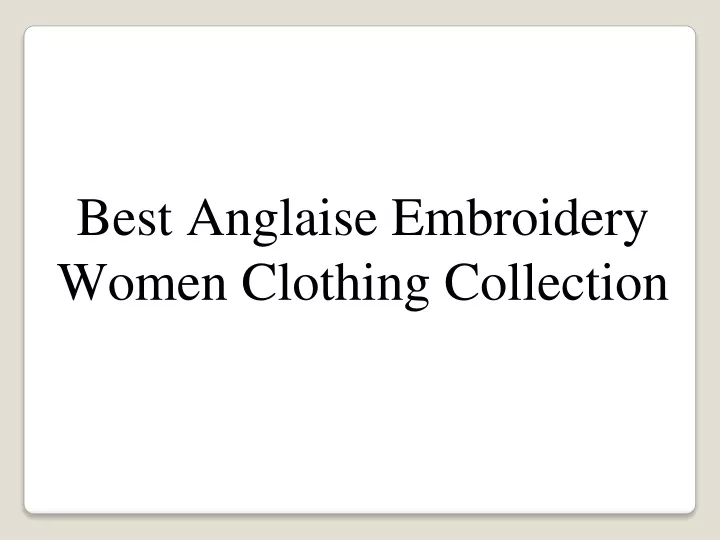 best anglaise embroidery women clothing collection