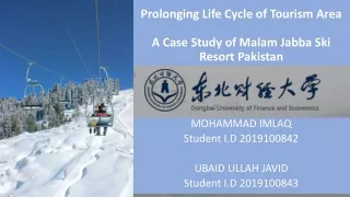 Prolonging Life Cycle of Tourism Area/ Malam Jabba Swat Pakistan